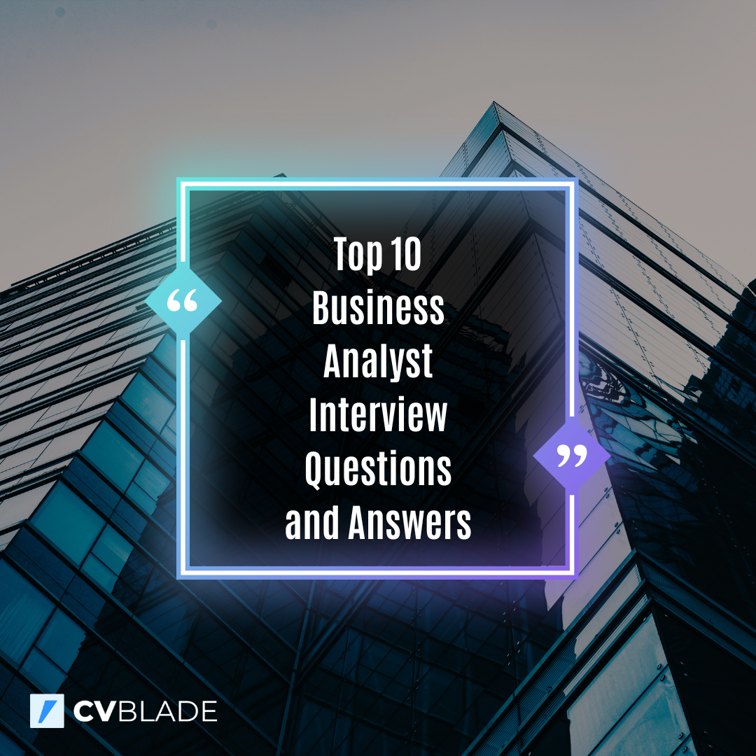 Top Business Analyst Interview Questions and Answers