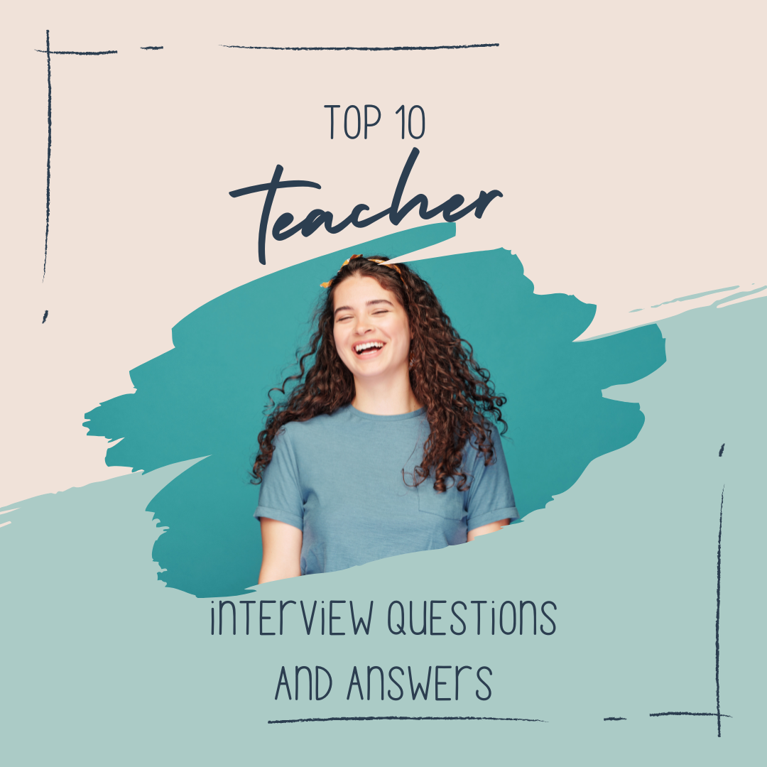 Top Teacher Interview Questions and Answers